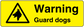 Warning guard dogs sticker, yellow rectangle with black warning triangle and “Warning Guard dogs” text