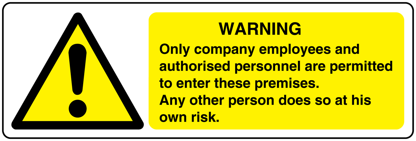 Warning sticker with yellow sign and text: Only company employees authorized to enter.