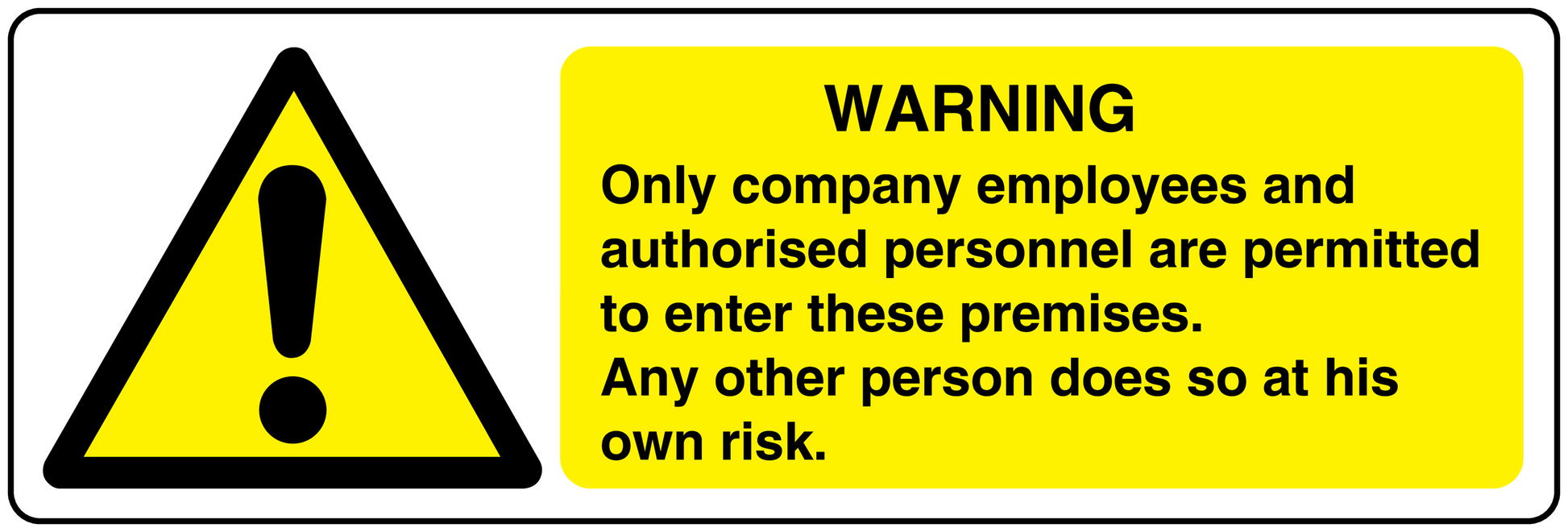 Warning sticker with yellow sign and text: Only company employees authorized to enter.