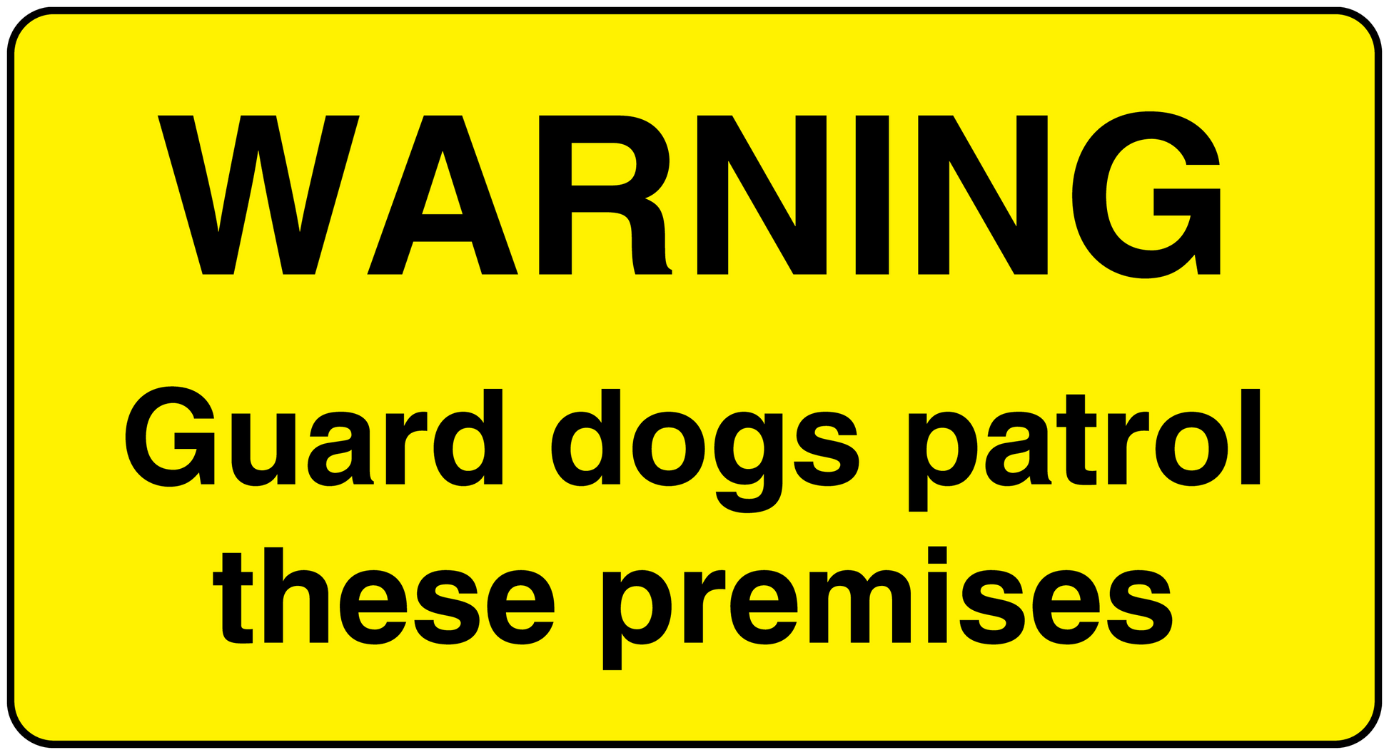 Warning guard dog premises sticker, yellow with black text: WARNING Guard dogs patrol these premises
