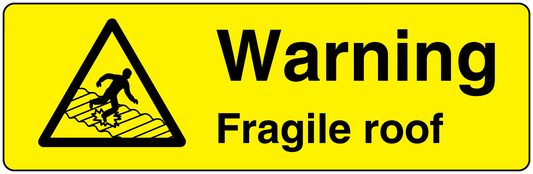 Warning fragile roof sticker, yellow with black triangle hazard and 'Fragile roof' text