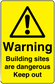 Yellow warning sticker with black triangle exclamation and 'Keep out' text
