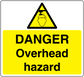 Overhead hazard warning sticker with yellow triangle and 'DANGER Overhead hazard' text