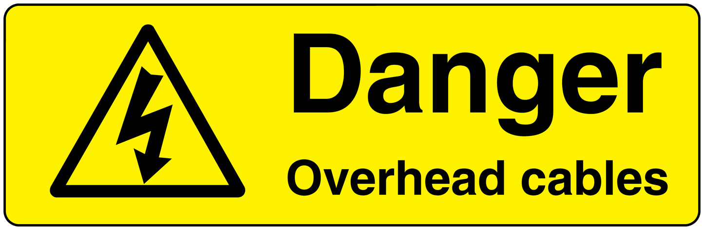 Yellow danger overhead cables warning sticker with black triangle and 'Danger Overhead cables'.