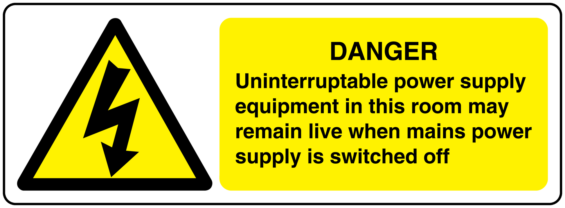 Danger uninterruptable power supply sticker with yellow warning triangle and text