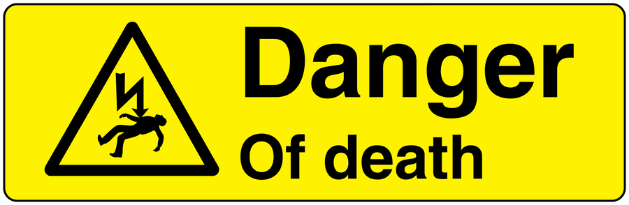 Yellow warning sticker with black triangle icon and text 'Danger Of death'