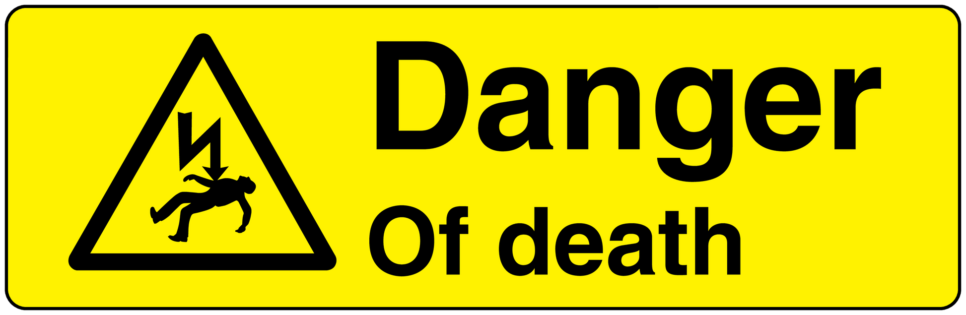 Yellow warning sticker with black triangle icon and text 'Danger Of death'