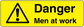 Warning "Danger Men at work" sticker with hazard triangle symbol