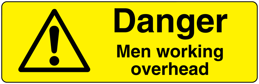Warning rectangle sticker with black triangle exclamation and text: Danger, Men working overhead