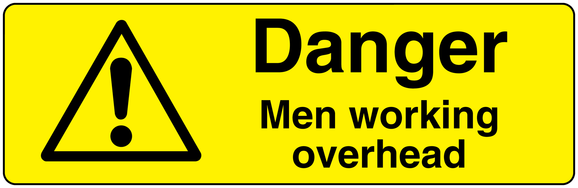 Warning rectangle sticker with black triangle exclamation and text: Danger, Men working overhead