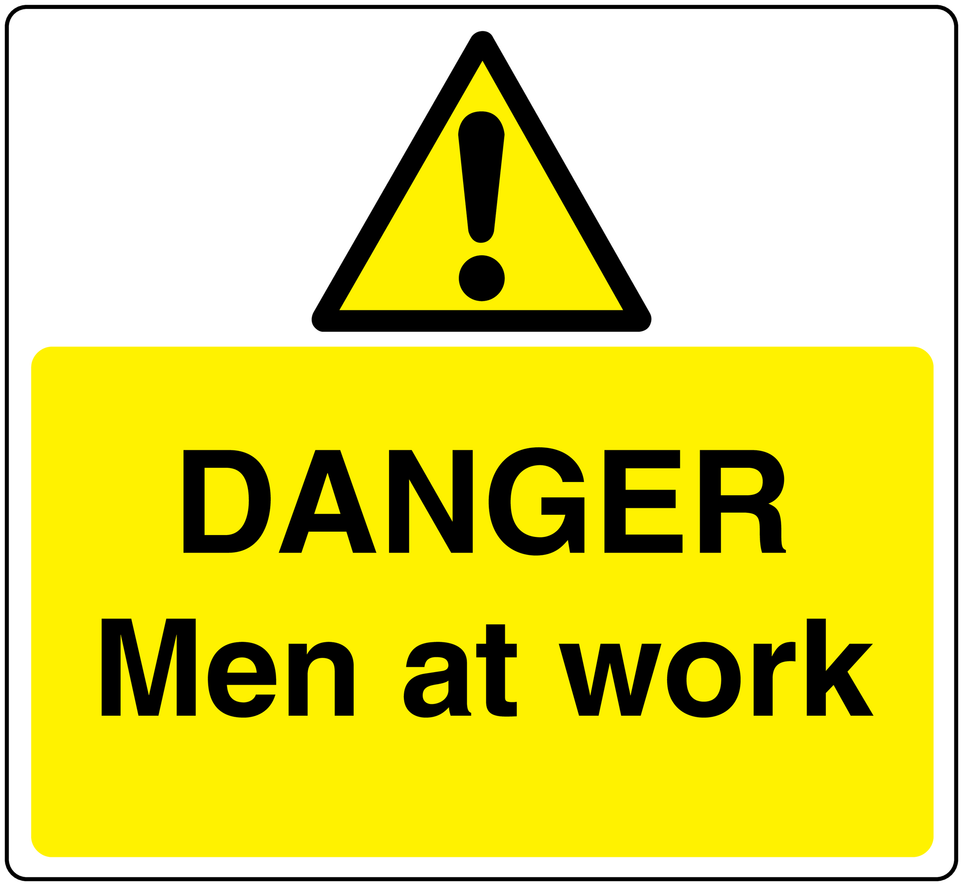 Rectangle sticker with yellow warning sign, black triangle exclamation, “DANGER Men at work”