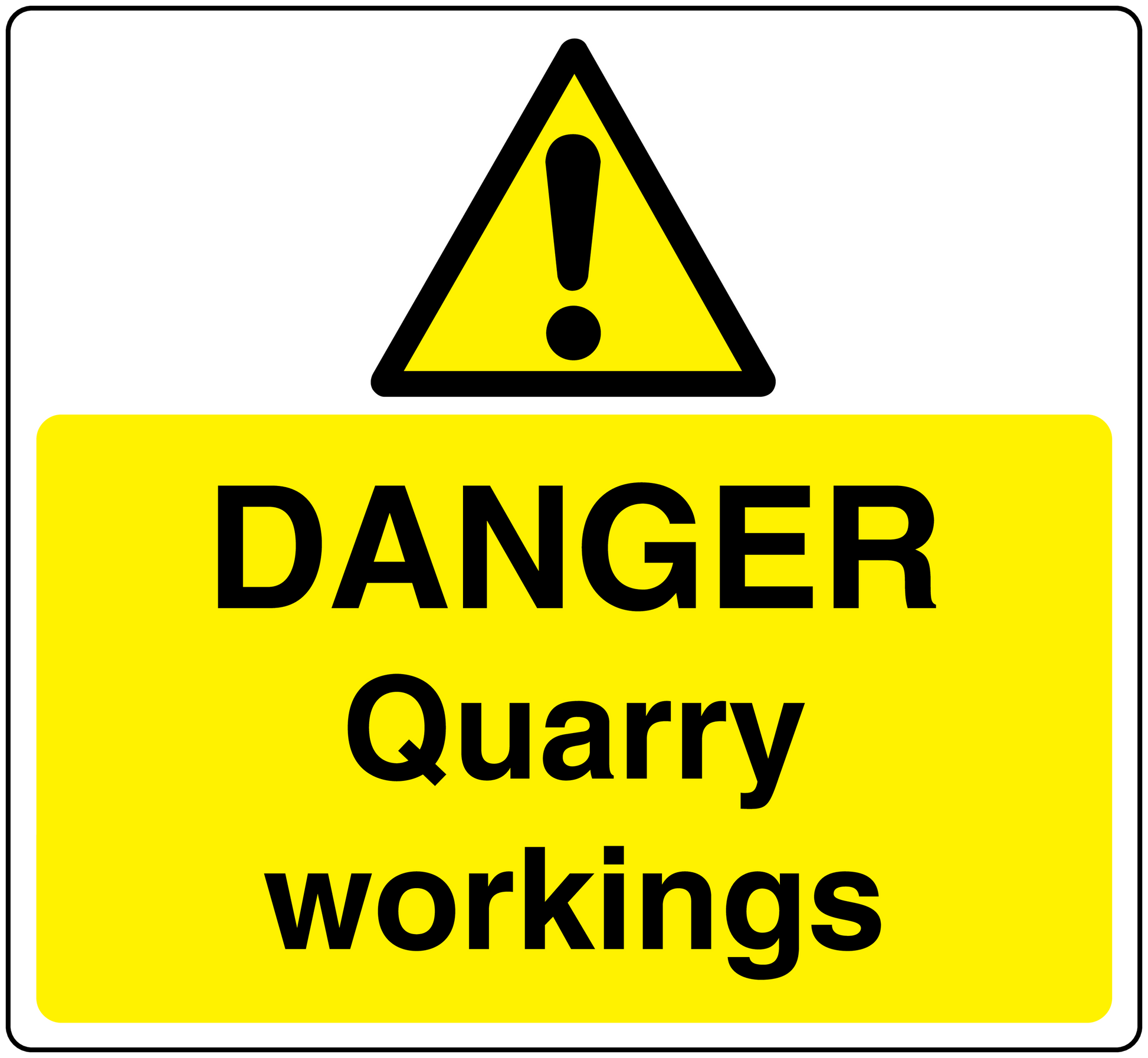 Danger quarry workings warning sticker: yellow background, black hazard triangle and text