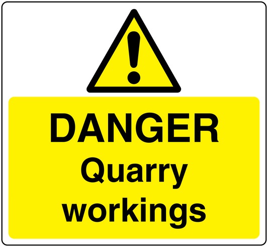 Danger quarry workings warning sticker: yellow background, black hazard triangle and text