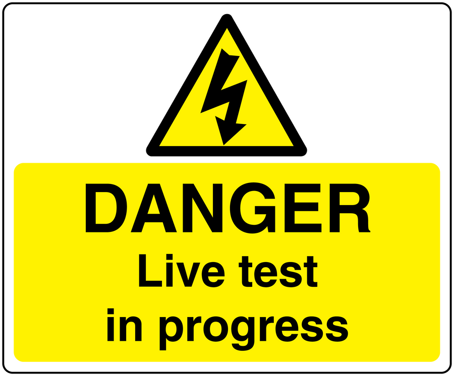 Warning danger live test in progress sticker with yellow hazard triangle