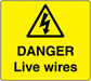 Yellow danger sticker with warning triangle and 'Live wires' text