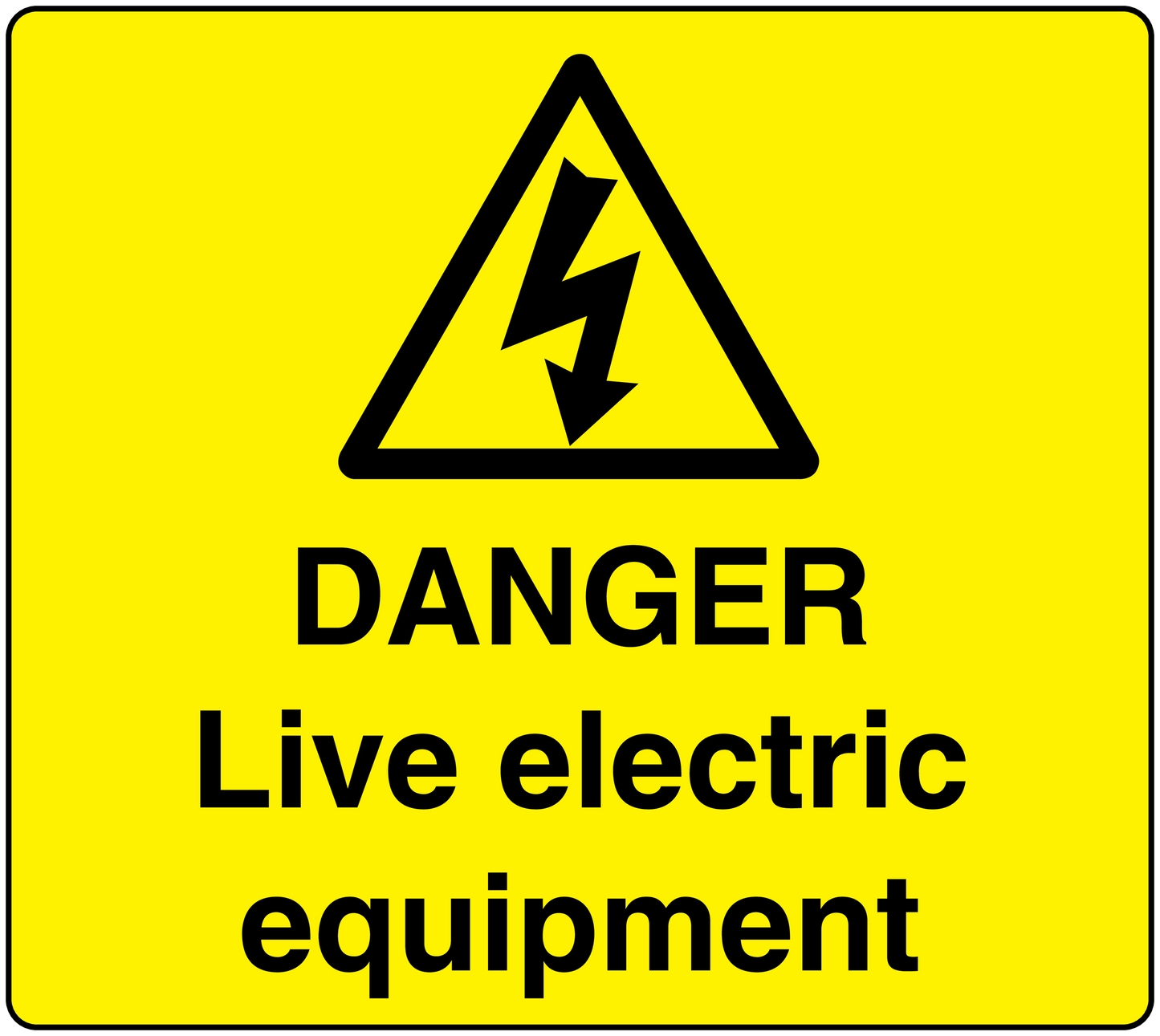 Yellow danger sticker with lightning hazard triangle and 'DANGER Live electric equipment' text