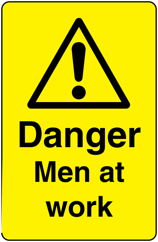 Yellow warning sticker with black triangle exclamation and 'Danger Men at work' text