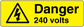 Danger 240 volts warning sticker with lightning bolt triangle