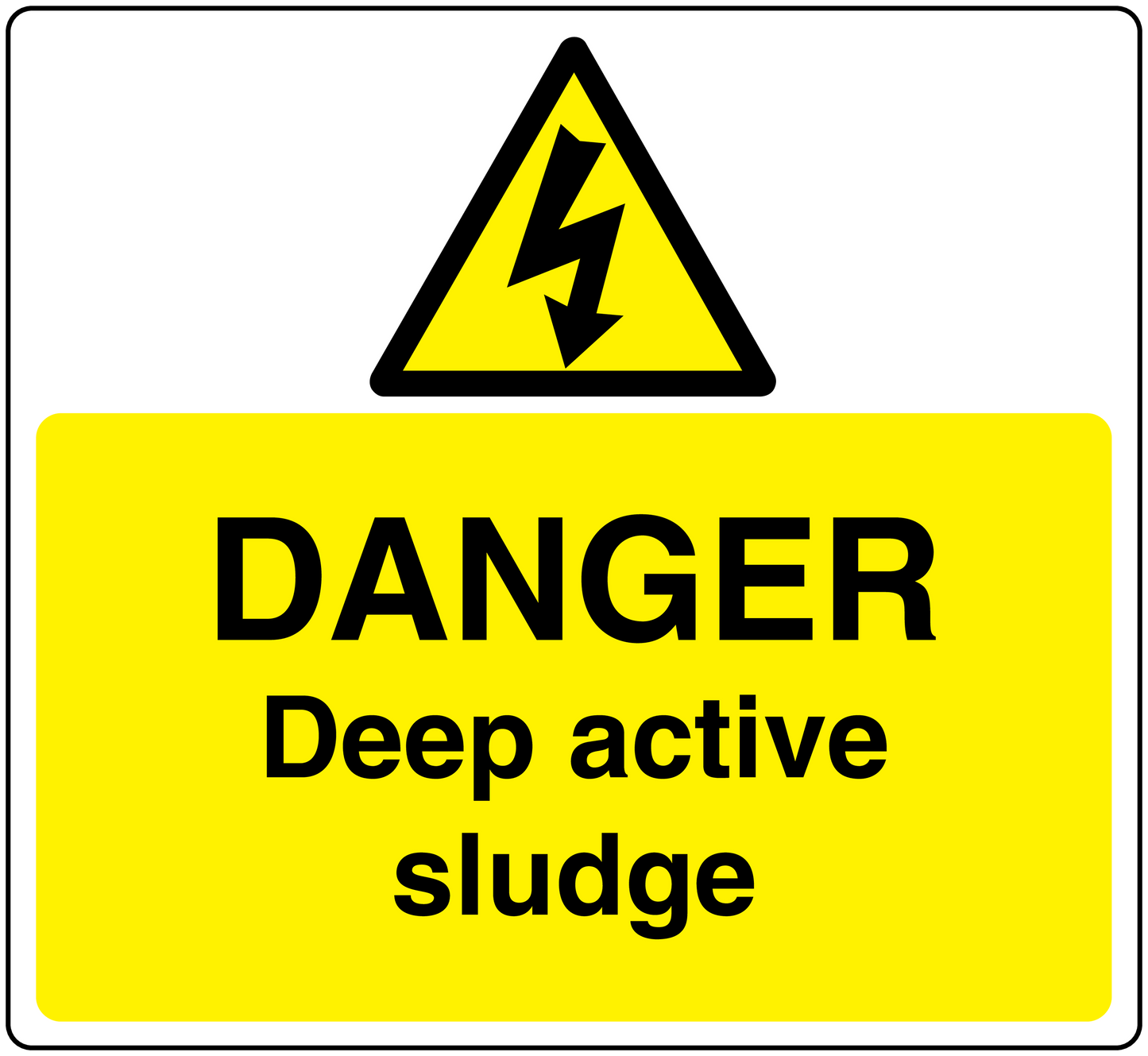 Danger warning sticker with yellow triangle and text "DANGER" and "Deep active sludge"