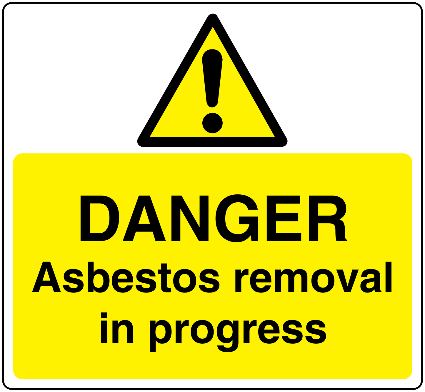 Danger asbestos removal in progress warning sticker with yellow sign and exclamation triangle