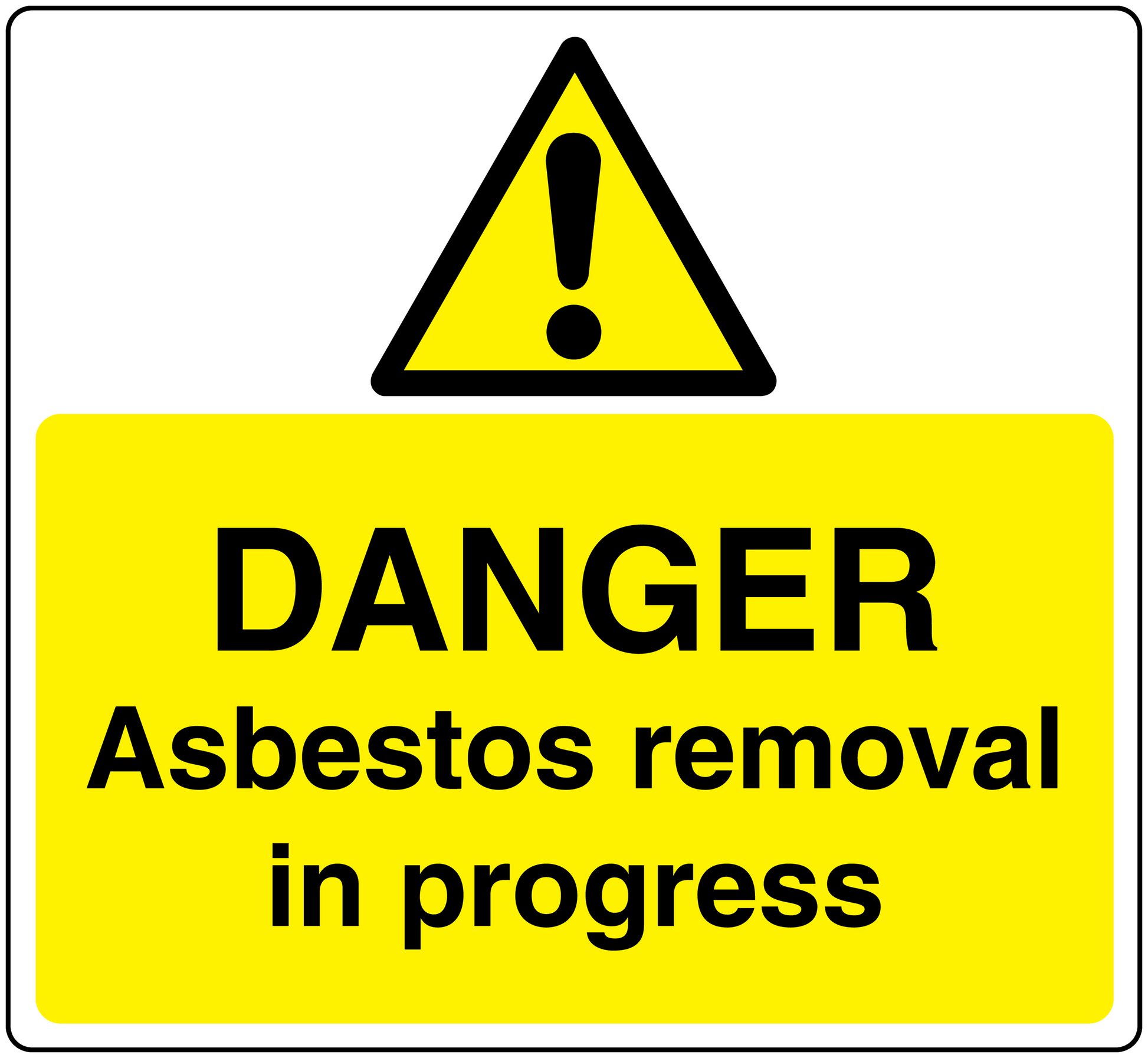 Danger asbestos removal in progress warning sticker with yellow sign and exclamation triangle
