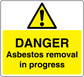 Danger asbestos removal in progress warning sticker with yellow sign and exclamation triangle