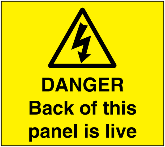 Warning danger sticker with hazard triangle and “Back of this panel is live” text