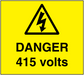 Yellow warning sticker with black triangle and "DANGER 415 volts" text