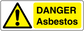Yellow asbestos hazard sticker with triangle and bold 'DANGER Asbestos' text