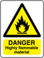 Warning sticker: yellow flame triangle with 'DANGER Highly flammable material'.
