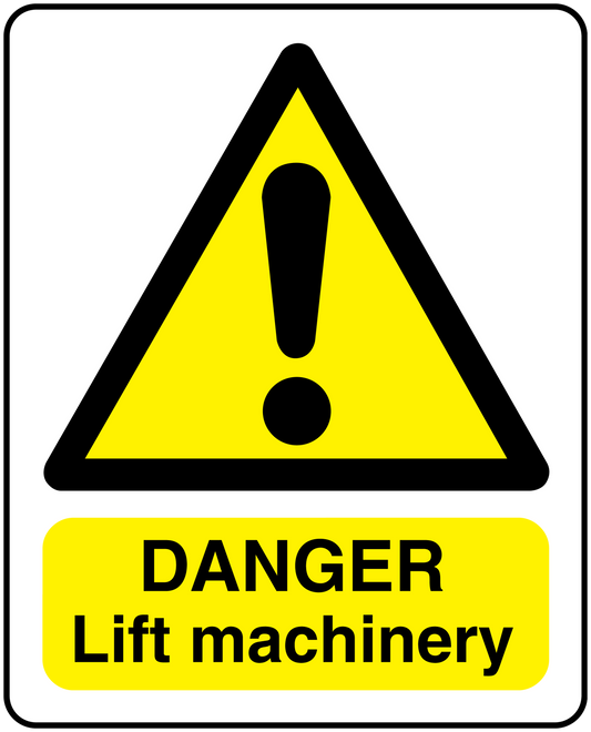 Danger lift machinery sticker with yellow warning triangle and 'DANGER Lift machinery' text
