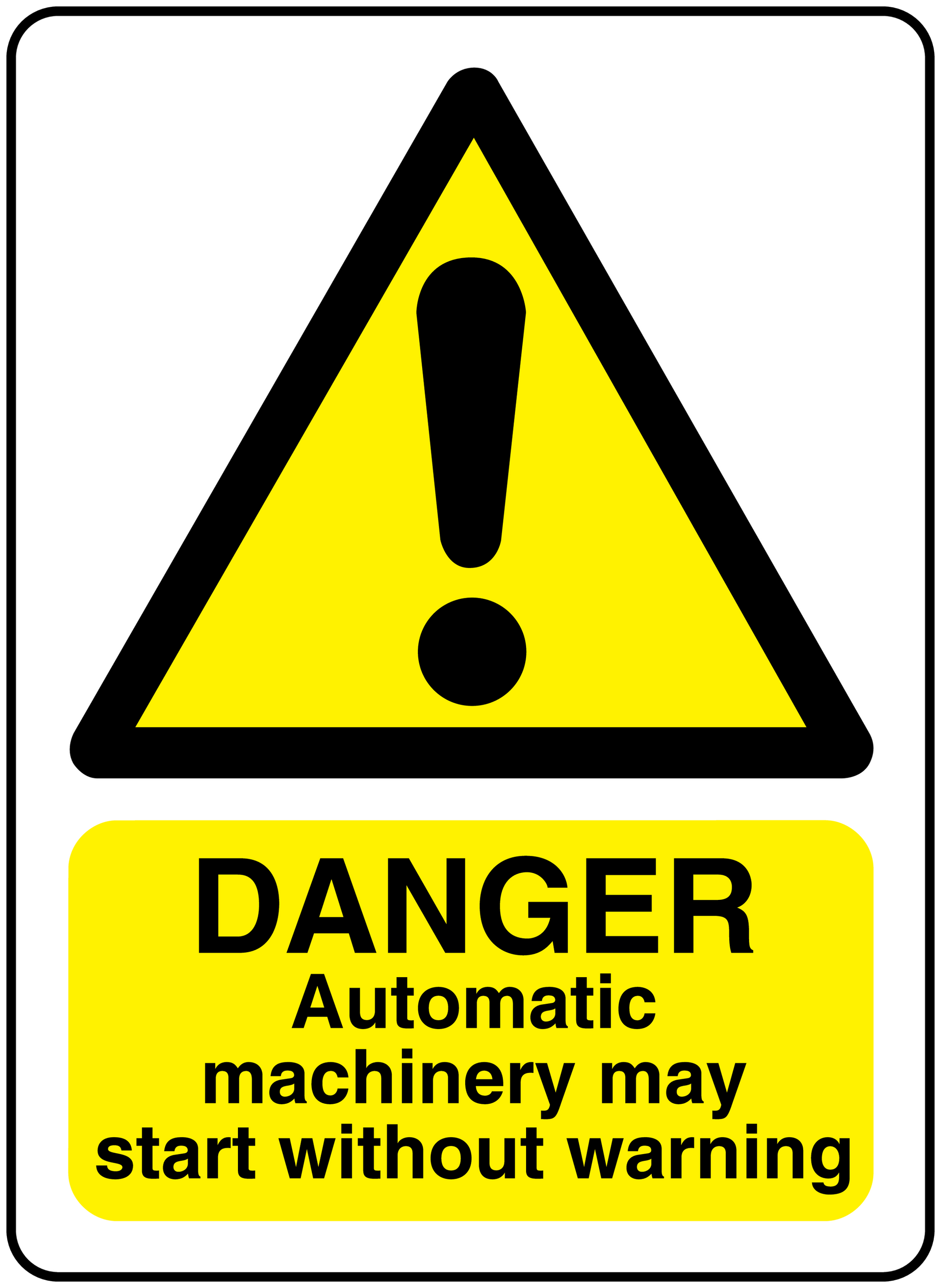 Warning danger automatic machinery sticker with yellow triangle and exclamation text
