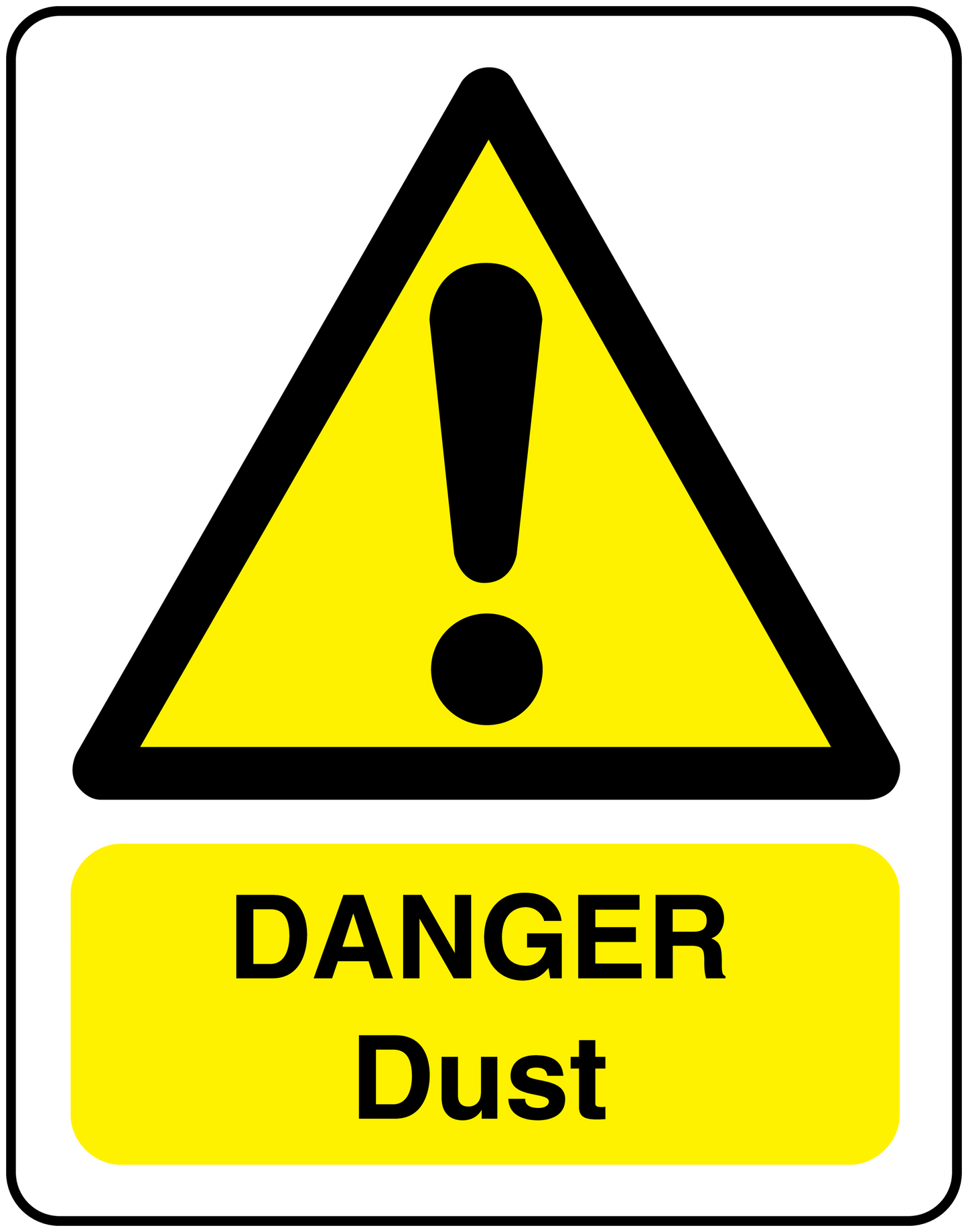 Danger dust sign sticker with yellow warning triangle and text "DANGER Dust"