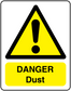 Danger dust sign sticker with yellow warning triangle and text "DANGER Dust"