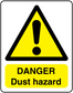 Danger dust hazard warning sticker, yellow triangle with black exclamation and text