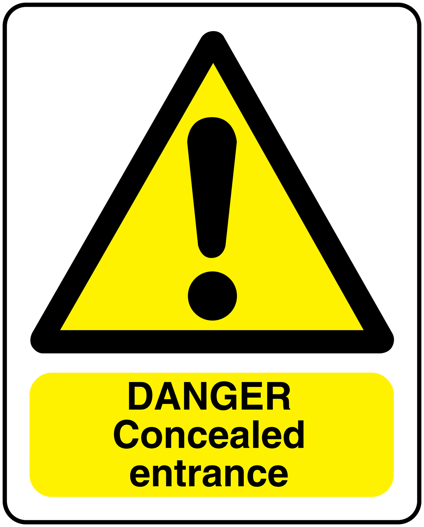 Warning danger concealed entrance sticker with yellow triangle and black exclamation mark