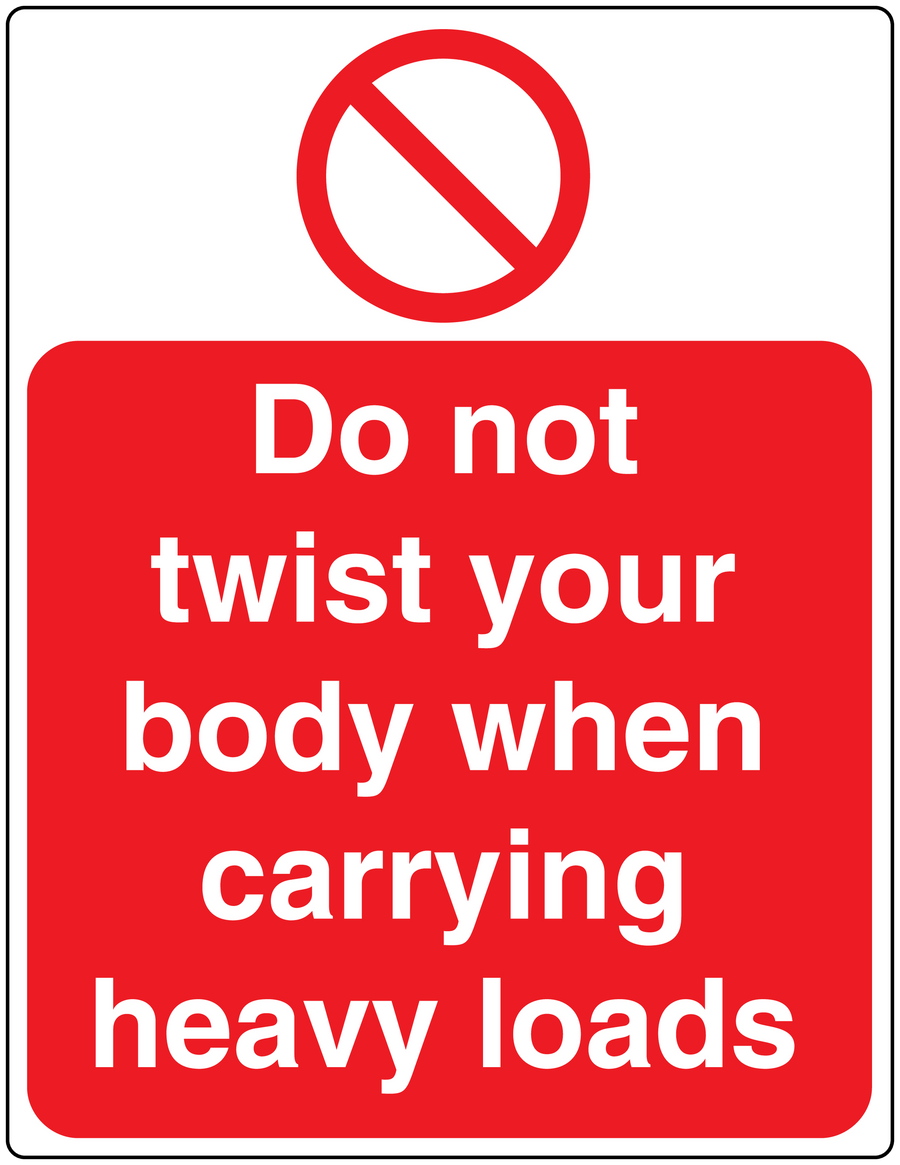 Safety sticker: 'Do not twist your body when carrying heavy loads' with no-twist symbol