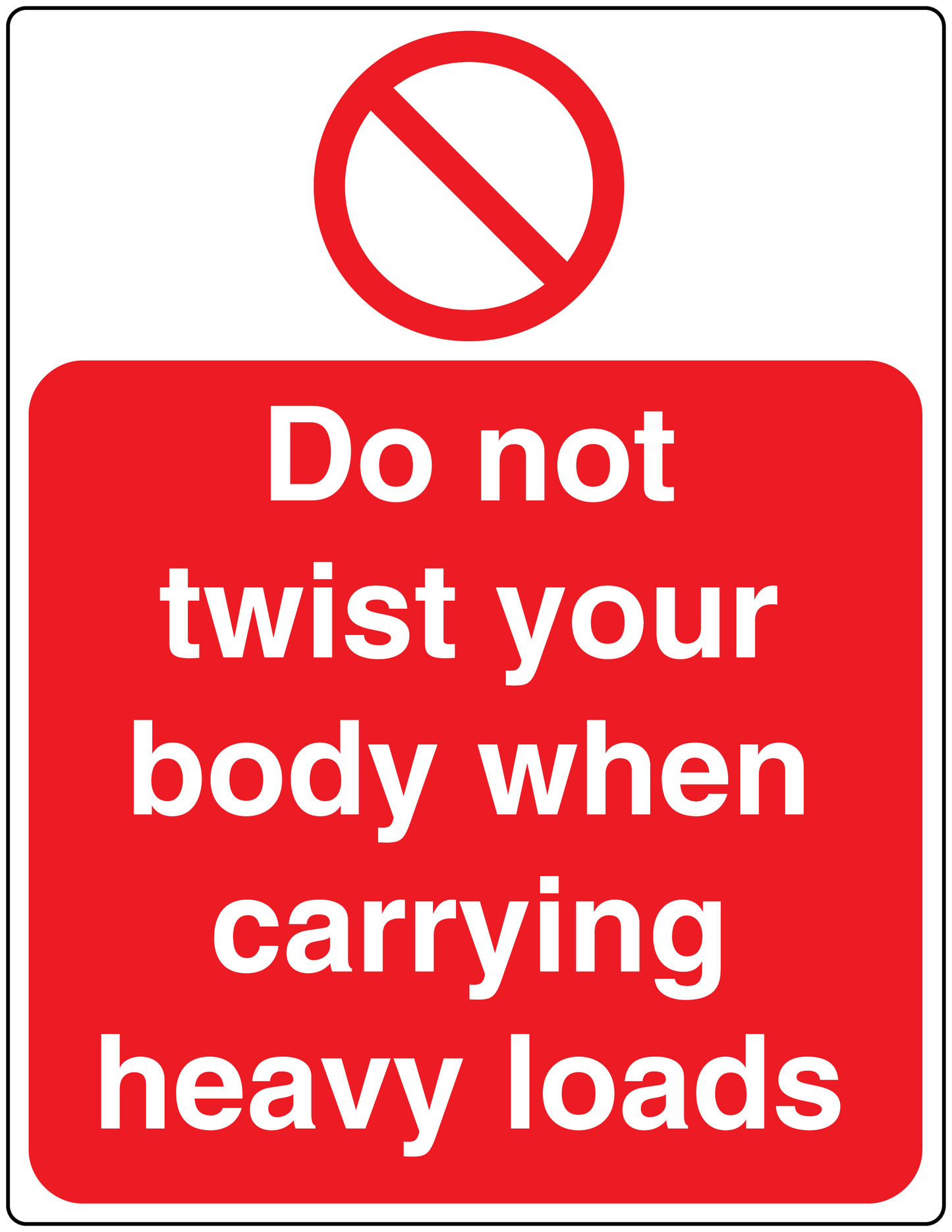Safety sticker: 'Do not twist your body when carrying heavy loads' with no-twist symbol