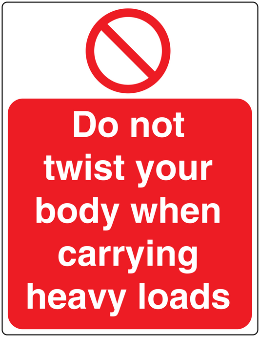 Safety sticker: 'Do not twist your body when carrying heavy loads' with no-twist symbol
