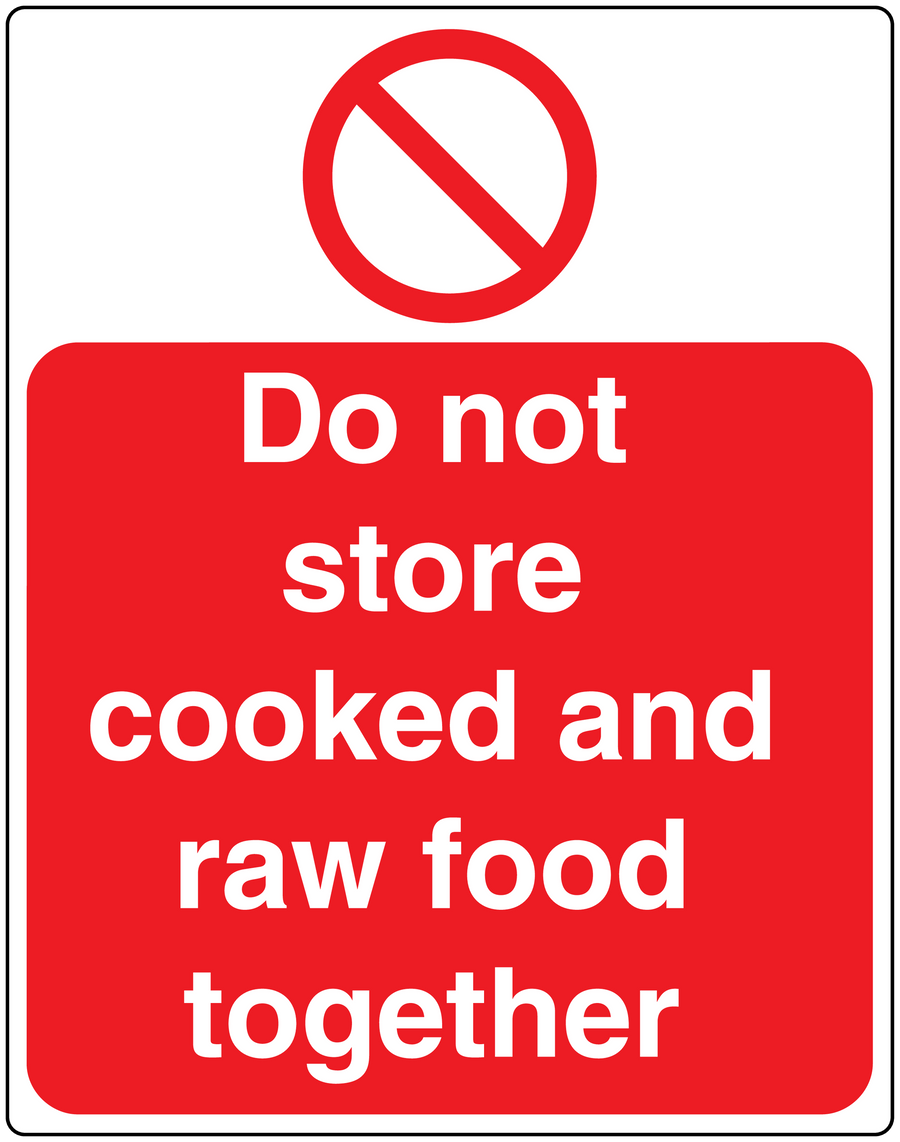 Food warning sticker with red slash symbol and white text: Do not store cooked and raw food together