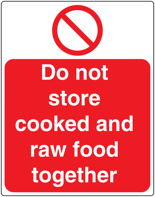 Food warning sticker with red slash symbol and white text: Do not store cooked and raw food together