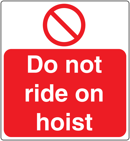 Warning hoist sticker: red 'Do not ride on hoist' text with no symbol