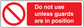 Rectangle sticker with red no-use symbol and text: Do not use unless guards are in position