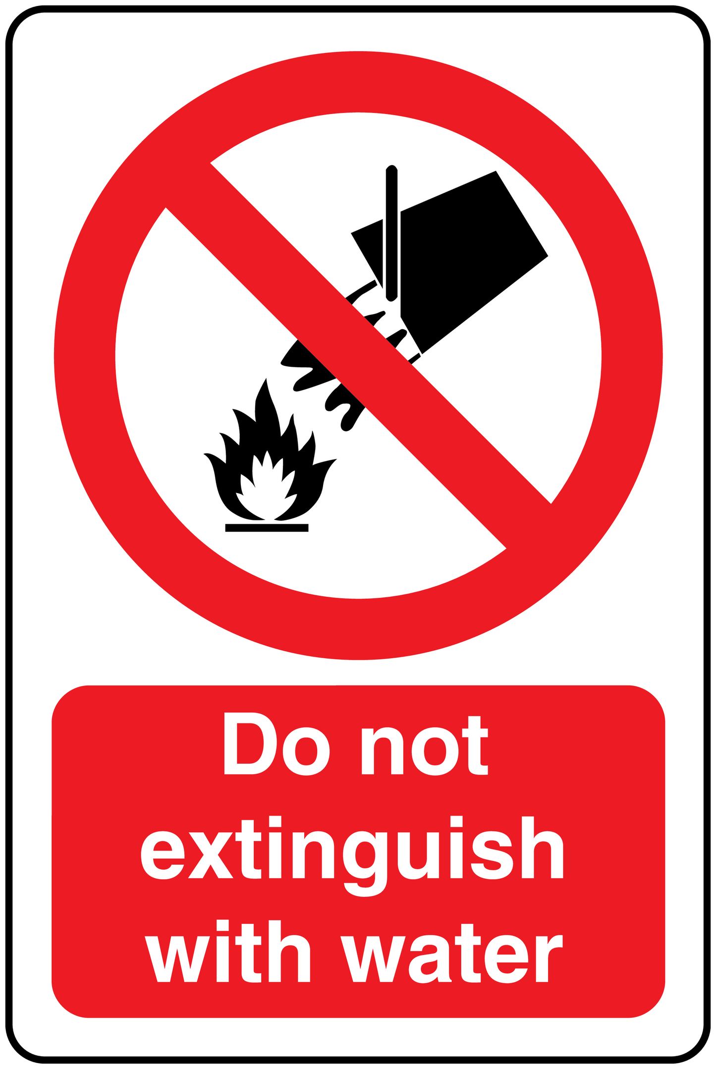 Do not extinguish with water sticker, red and white safety warning symbol