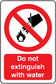 Do not extinguish with water sticker, red and white safety warning symbol