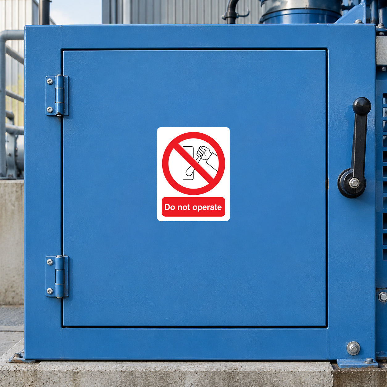 White safety sticker with red “Do not operate” sign and no-hand symbol