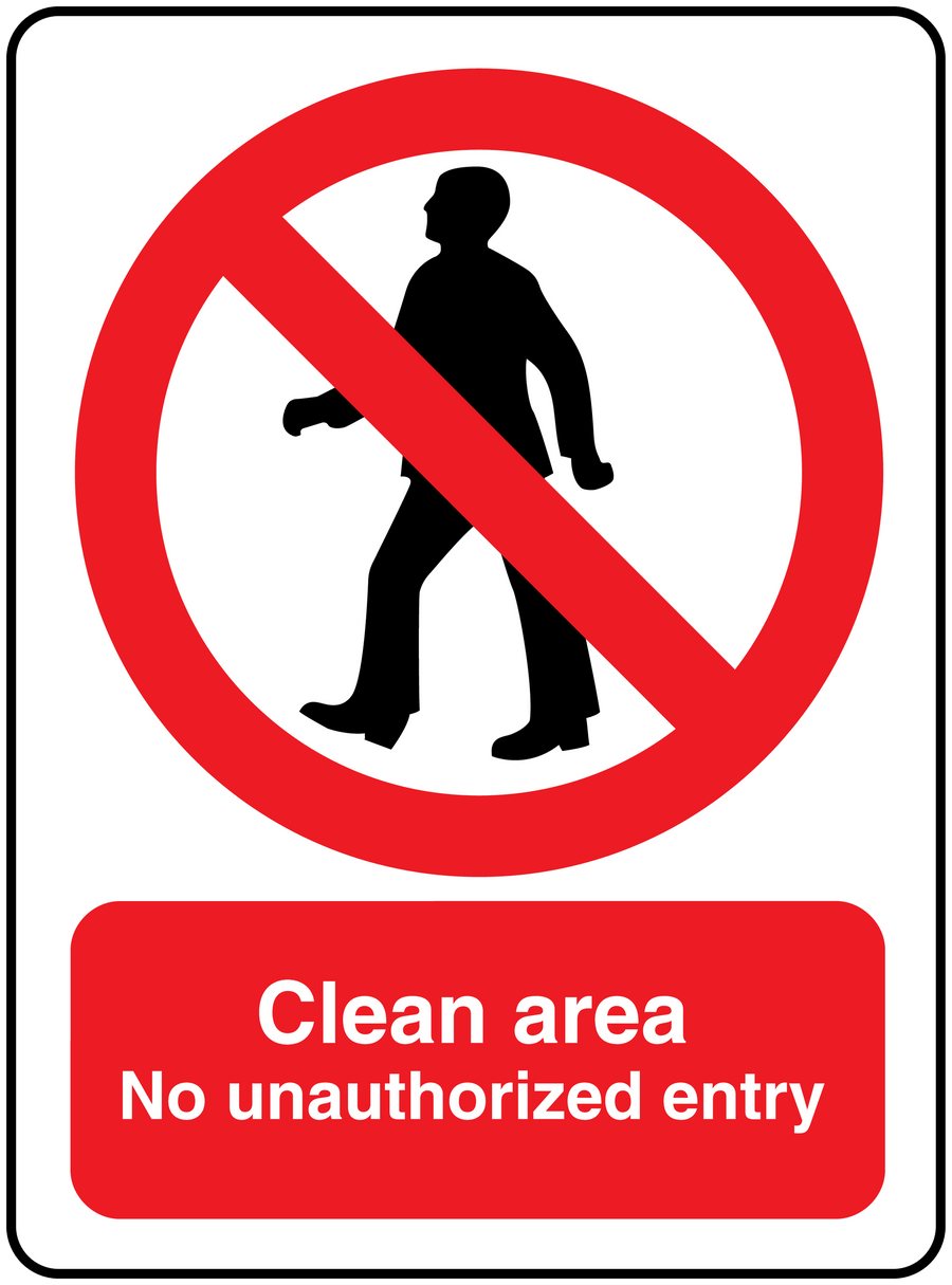 No unauthorized entry sticker reading 'Clean area' and 'No unauthorized entry'