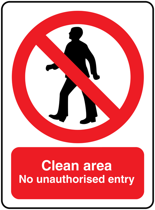 Rectangle sign sticker: red no-entry symbol and 'Clean area No unauthorised entry'