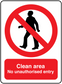 Rectangle sign sticker: red no-entry symbol and 'Clean area No unauthorised entry'