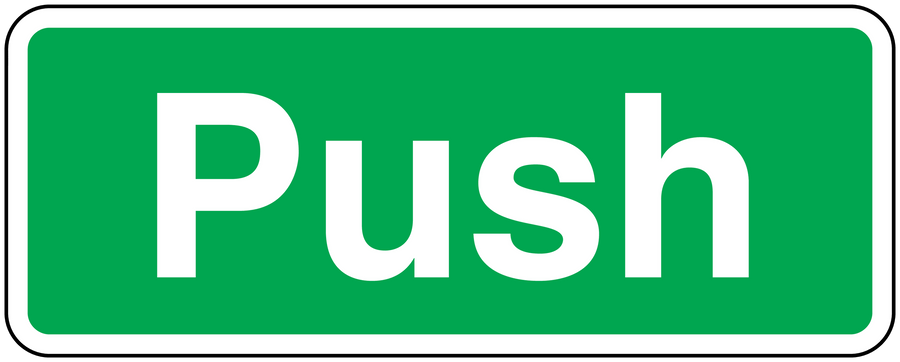 Safety sign sticker with white border and bold white “Push” text on green